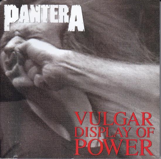 Pantera -Vulgar Display Of Power