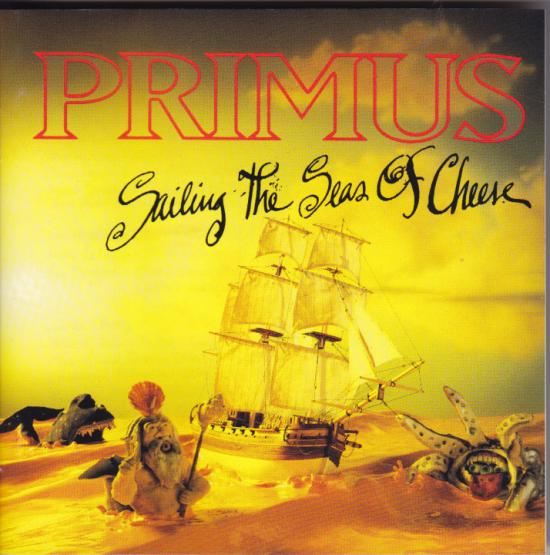 Primus -Sailing The Seas Of Cheese