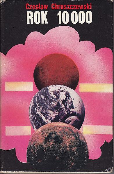 Czesław Chruszczewski-Rok 10000