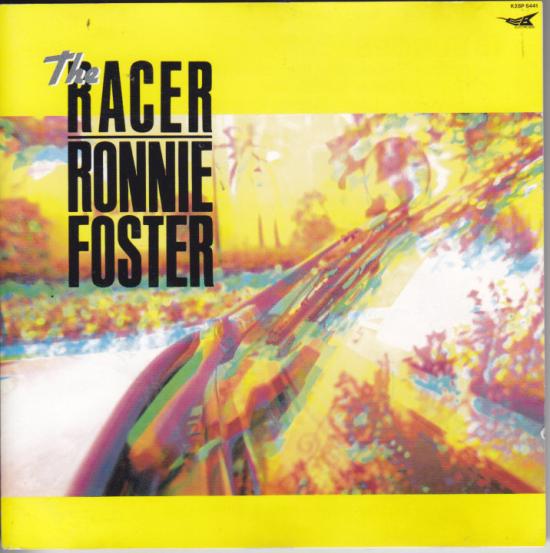Ronnie Foster -The Racer