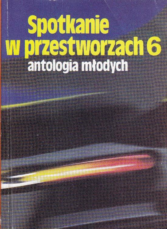 Antologia-Spotkanie w przestworzach 6. Antologia młodych