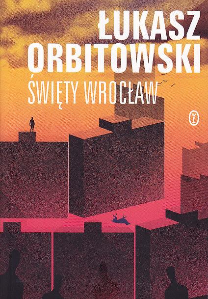 Orbitowski Łukasz-Święty Wrocław