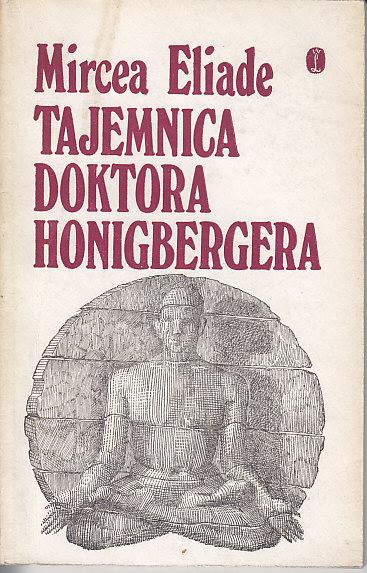 Mircea Eliade-Tajemnica doktora Honigbergera