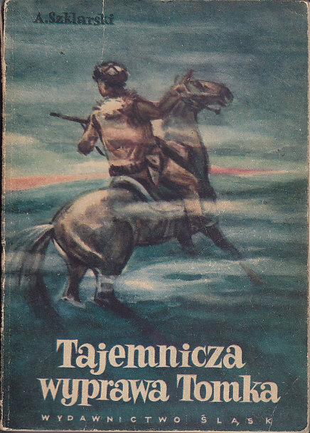 Szklarski Alfred-Tajemnicza wyprawa Tomka