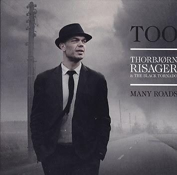 Thorbjørn Risager & The Black Tornado - Too Many Roads