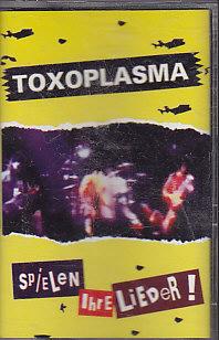 Toxoplasma ‎-Spielen Ihre Lieder !