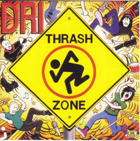  D.R.I.-Thrash Zone