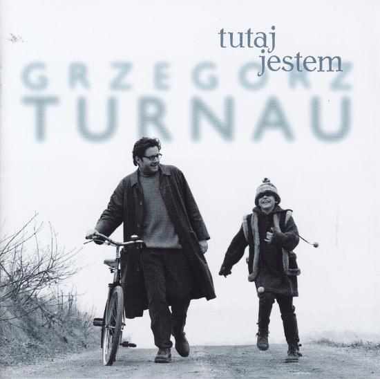 Grzegorz Turnau-Tutaj Jestem