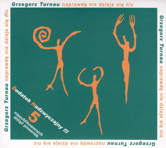 Turnau Grzegorz-Naprawdę nie dzieje się nic