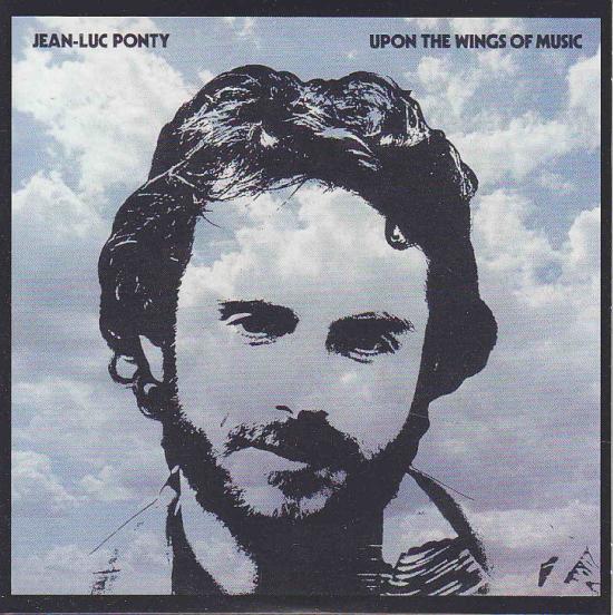 Jean Luc Ponty-Upon the wings of music