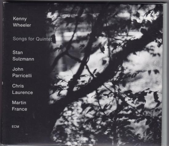 Kenny Wheeler -Songs For Quintet