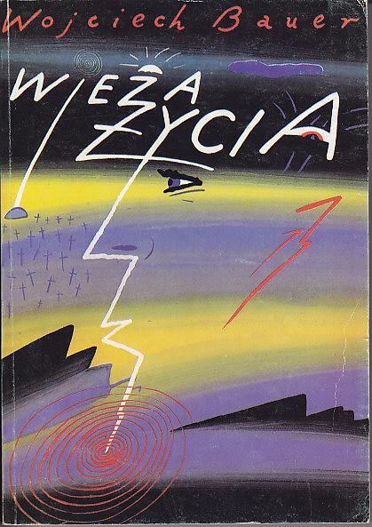 Wojciech Bauer-Wieża życia