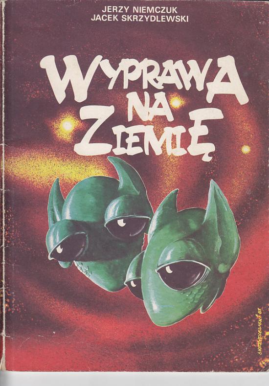 Niemczyk, Skrzydlewski-Wyprawa na Ziemię