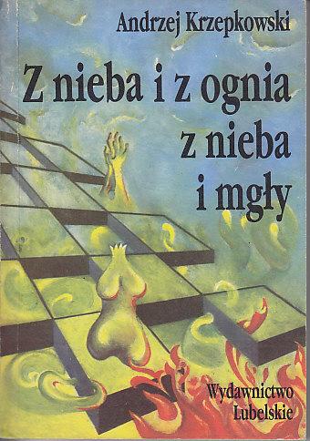 Abdrzej Krzepkowski-Z nieba i z ognia z nieba i mgły