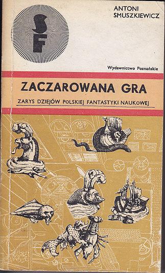 Antoni Smuszkiewicz-Zaczarowana gra