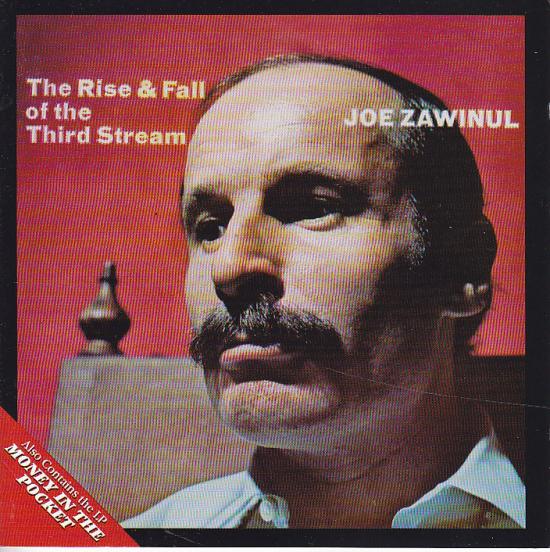 Joe Zawinul - The Rise &amp; Fall Of The Third Stream / Money In The Pocket