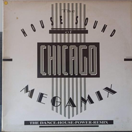  The House Sound Of Chicago Megamix (The Dance-House-Power Remix)