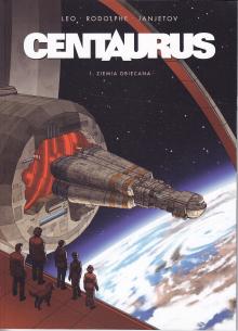 Leo, Rodolphe, Janjetov-Centaurus - Ziemia obiecana