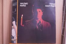 Wazmo Nariz - Things Aren't Right