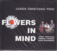 Jarek Śmietana Trio -Flowers In Mind