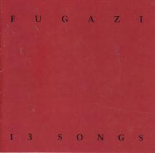  Fugazi - 13 Songs