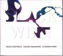 Maciej Grzywacz  Yasushi Nakamura (2)  Clarence Penn -Black Wine