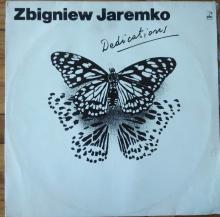 Zbigniew Jaremko - Dedications