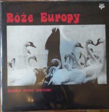 Róże Europy - Stańcie Przed Lustrami