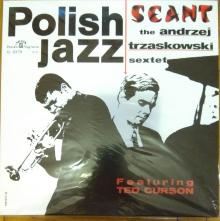 Andrzej Trzaskowski Sextet Featuring Ted Curson -Seant