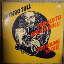 Jethro Tull - Too Old To Rock N' Roll: Too Young To Die
