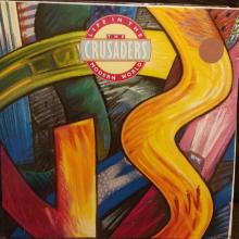 Crusaders - Life In The Modern World