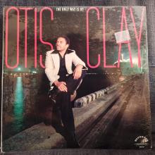 Otis Clay -The Only Way Is Up