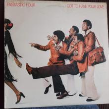 Fantastic Four -Got To Have Your Love