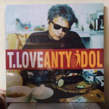 T.Love -Antyidol