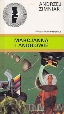 Andrzej Zimniak-Marcjanna i Aniołowie