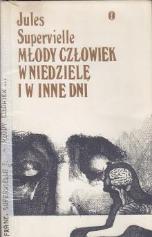 Jules Supervielle-Młody człowiek w niedzielę w inne dni