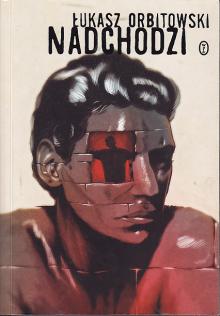 Łukasz Orbitowski-Nadchodzi
