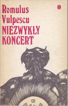 Romulus Vulpescu-Niezwykły koncert