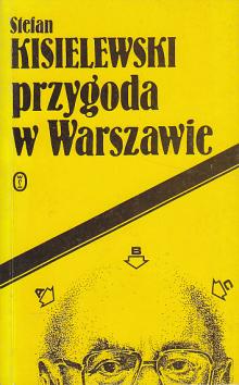 Kisielewski Stefan-Przygoda w Warszawie