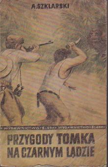 Szklarski Alfred-Przygody Tomka na czarnym lądzie