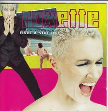 Roxette - Have A Nice Day