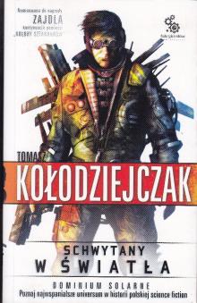 Kołodziejczak Tomasz-Schwytany w światła