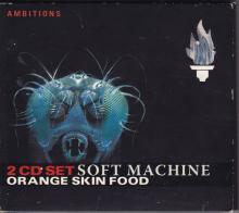 Soft Machine -Orange Skin Food