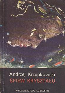 Krzepkowski Andrzej-Śpiew kryształu