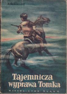 Szklarski Alfred-Tajemnicza wyprawa Tomka