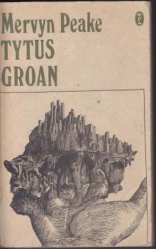 Marvyn Peake-Tytus Groan