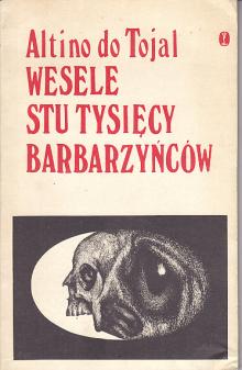 Altino do Tojal-Wesele stu tysięcy barbarzyńców